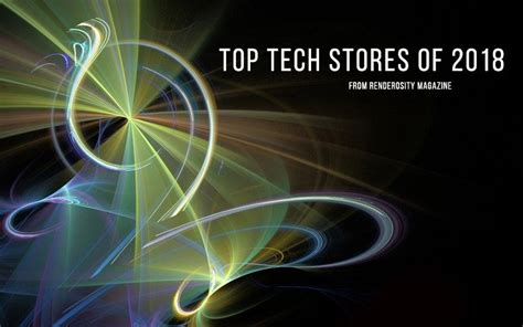 Renderosity Magazines Top Tech Stories From 2018 Magazine Stories Tech
