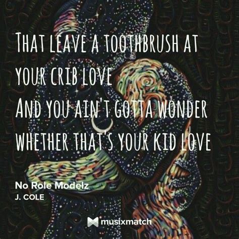 No Role Modelz J. Cole Lyrics | Inspirational lyrics, Hip hop quotes