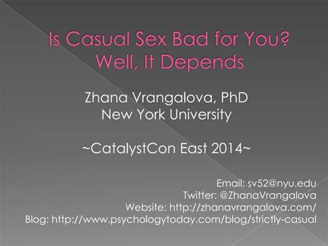 Is Casual Sex Bad For Your Mental Healthcatalystcon East 2014 Ppt