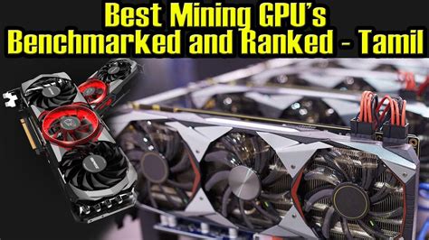 Best Mining GPUs Benchmarked And Ranked In Tamil Crypto Currency Mining Rig Farms Gpu Mining In