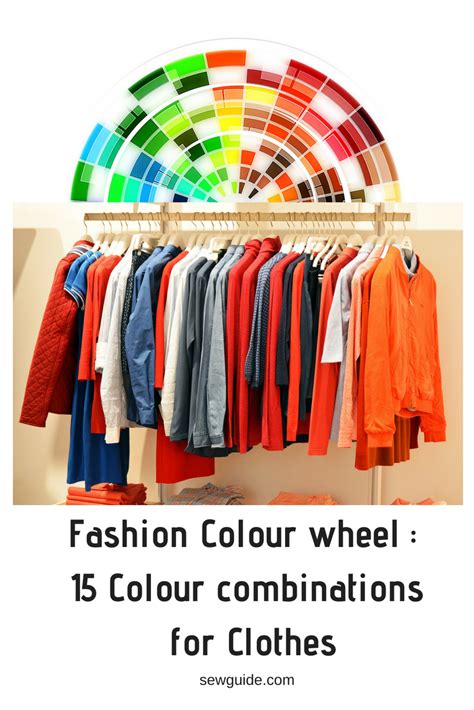 Fashion Color Wheel 15 Color Combinations For Clothes Sew Guide