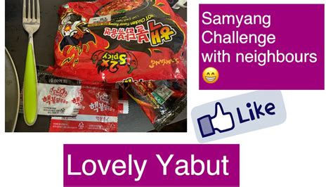 Samyang Challenge With Neighboursfriendship Youtube