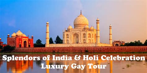 Splendors Of India And Holi Celebration Luxury Gay Tour Happy Gay