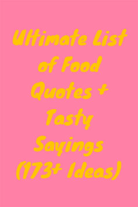 Ultimate List Of Food Quotes 273 Ideas For Tasty Sayings Darling Quote