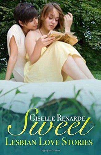 Sweet Lesbian Love Stories By Giselle Renarde Goodreads