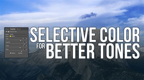 Selective Color For Better Tones Video F64 Academy