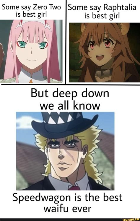 Some Say Zero Two Some Say Raphtalia But Deep Down We All Know