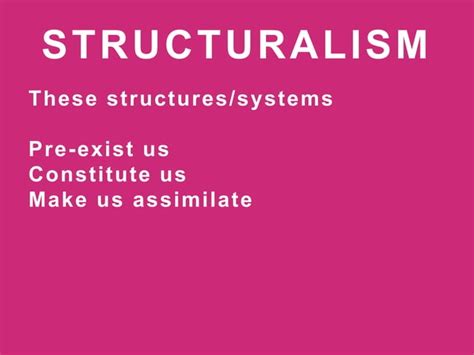Structuralism Post Structuralism And Structuration