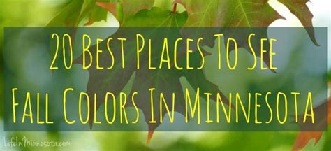 20 Best Places To See Fall Colors In Minnesota Places To See Fall