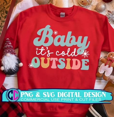 Baby Its Cold Outside Svg Christmas Svg Winter Svg Christmas Svg