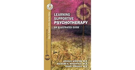 Learning Supportive Psychotherapy An Illustrated Guide By Arnold Winston
