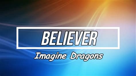 Believer Imagine Dragons Lyric Video Youtube