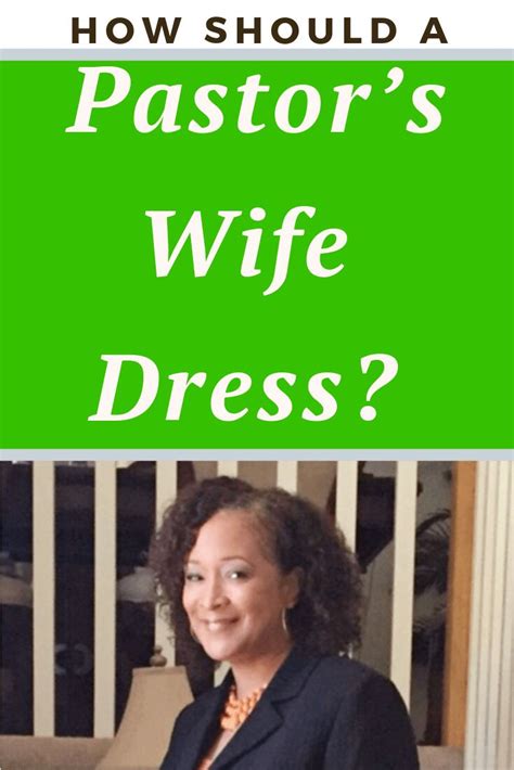 How Should A Pastor S Wife Dress Comfortably Married To A Pastor Pastors Wife