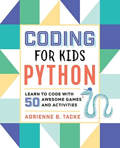 Book Cover Of Coding For Kids Python Learn To Code With 50 Awesome