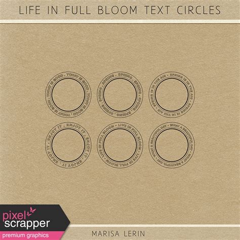 Life In Full Bloom Text Circles Kit By Marisa Lerin Graphics Kit