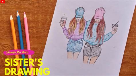 Sisters Love Drawing Colour Pencil Sketch Of Two Sisters Step