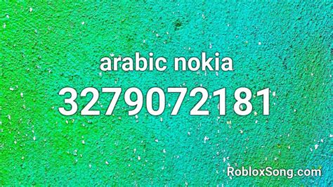 Arabic Nokia Roblox Id Roblox Music Codes