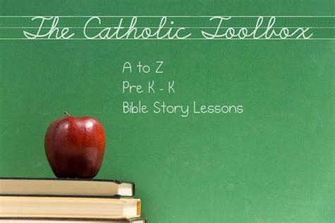 The Catholic Toolbox A To Z Bible Story Lesson Letter A