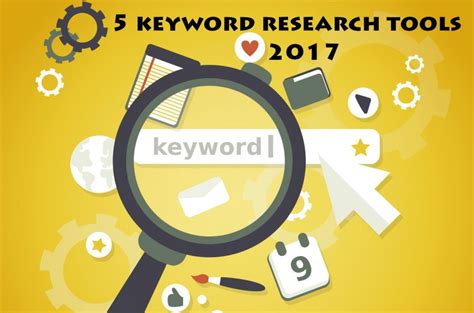 5 Keyword Research Tools 2017