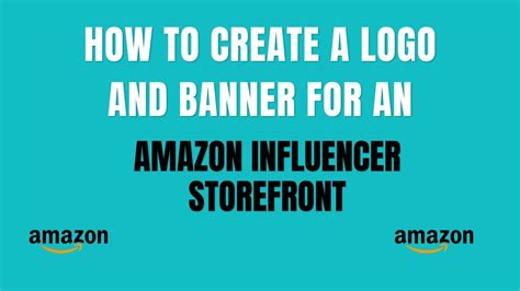 Amazon Influencer Storefront How To Make A Banner And Logo Youtube