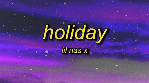 Lil Nas X Holiday Lyrics Ayy Its A Holiday I Got Hoes On Hoes