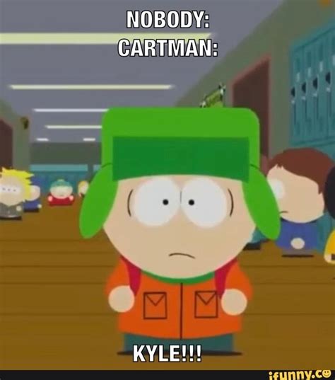 Nobodw Cartman South Park Funny South Park Anime Kyle South Park