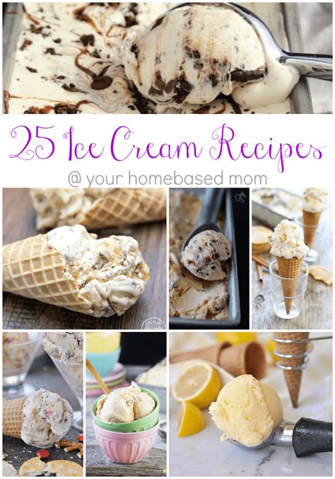 25 Ice Cream Recipes To Beat The Summer Heat Your Homebased Mom