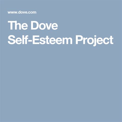 The Dove Self Esteem Project Self Esteem Self Building Self Esteem