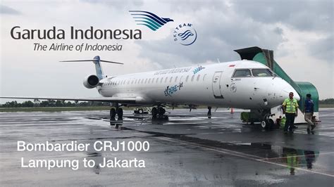 Garuda Indonesia Bombardier Crj1000 Ga77 Lampung Jakarta Youtube