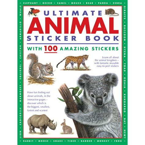 Ultimate Animal Sticker Book With 100 Amazing Stickers Learn All