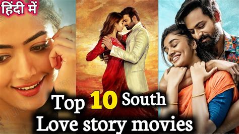 Top 10 Best South Indian Romantic Movies List Available On Youtube