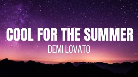 Cool For The Summer Demi Lovato Lyrics Youtube