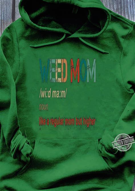 weed mom noun like a regular mom but higher vintage mother day shirt hoodie sweater