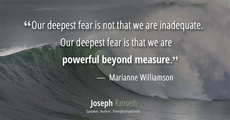 Our Deepest Fear Quote By Marianne Williamson Joseph Ranseth