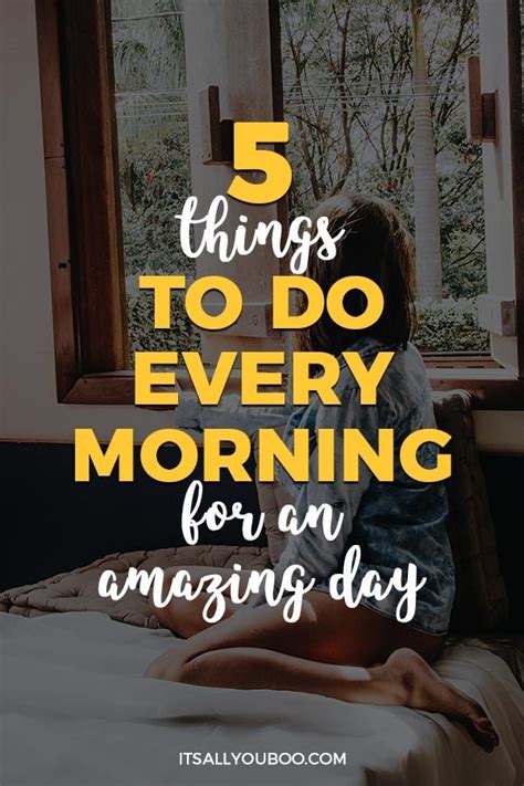 5 Things To Do Every Morning For An Amazing Day