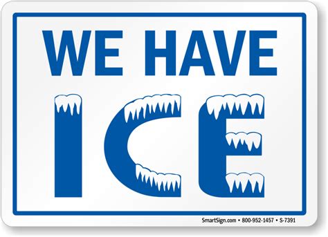 General Information Sign We Have Ice Sign And Ice Signage Sku S 7391