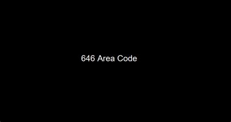 646 Area Code Location New York City And Much More Reality Paper