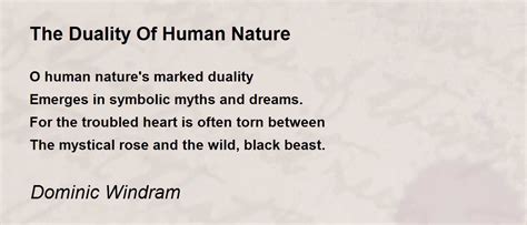 The Duality Of Human Nature The Duality Of Human Nature Poem By