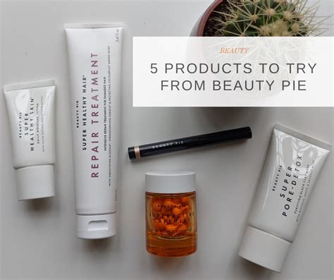 Beauty 5 Products To Try From Beauty Pie Daisy Elizabeth