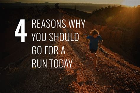 4 Reasons Why You Should Go For A Run Today Live Learn Evolve