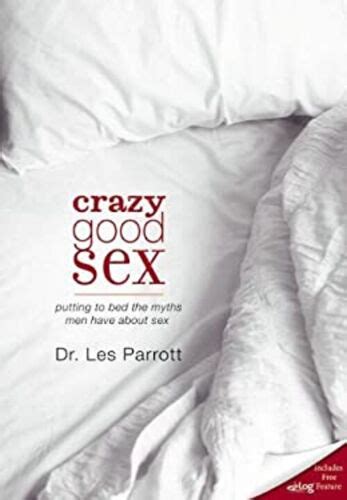 Crazy Good Sex Putting To Bed The Myths Men Have About Sex Les
