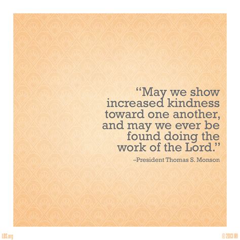 It usually comes back to. Lds Quotes On Kindness. QuotesGram