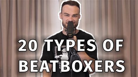 Types Of Beatboxers Youtube