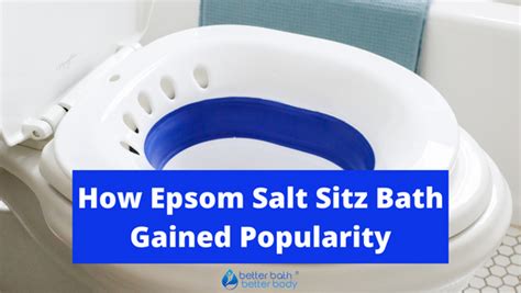 Epsom Salt Sitz Bath Why Is It So Popular Better Bath Better Body