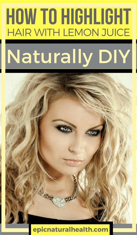 Bleach causes dry hair, breakage, and frequent visits to the salon. How To Highlight Hair With Lemon Juice Naturally DIY ...