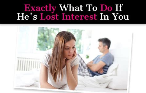 Exactly What To Do If Hes Lost Interest In You What Do Men Want Why Do Men Get The Guy A Guy