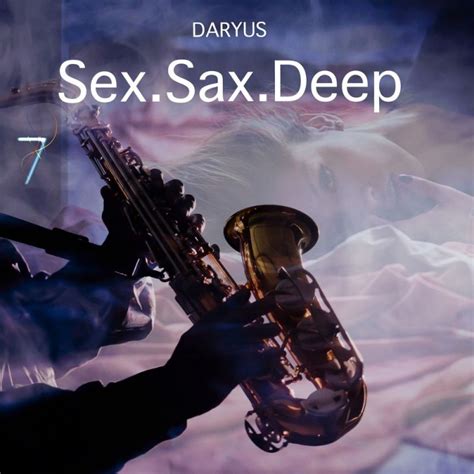 daryus sex sax deep [digital single] 2016