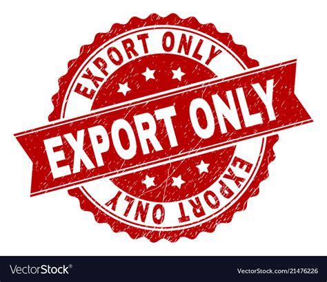 Scratched Textured Export Only Stamp Seal Vector Image