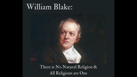 William Blake There Is No Natural Religion And All Religions Are One