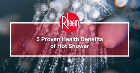 5 Proven Health Benefits Of Hot Shower Rheem Asia